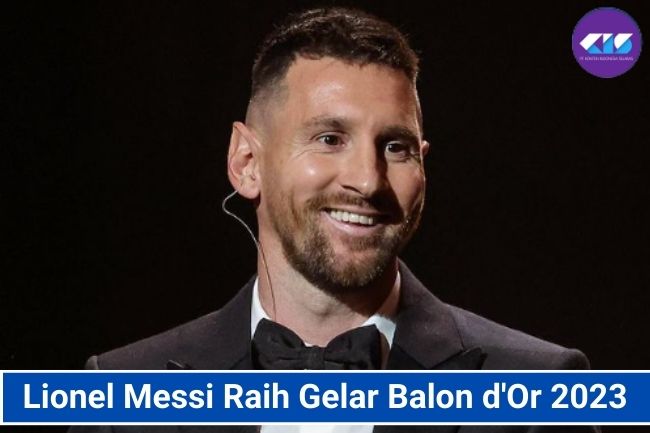 Lionel Messi Raih Gelar Balon d'Or 2023